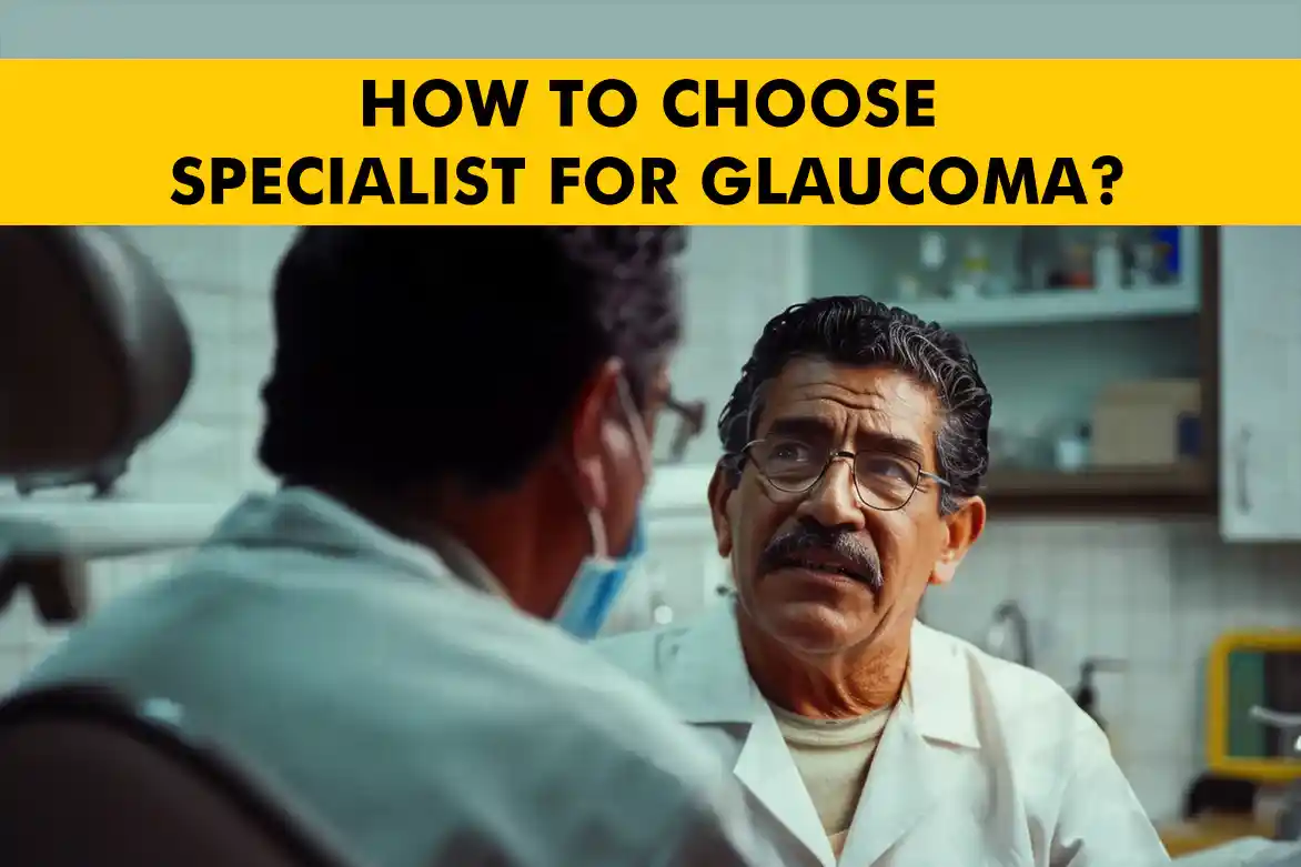 How-to-Choose-the-Right-Specialist-for-Glaucoma-Therapy