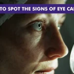 How to Spot the Signs of Eye Cancer Early: A Guide to Protecting Your Vision